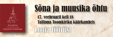 Sõna ja muusika õhtu 17. veebruaril kell 18 käärkambris